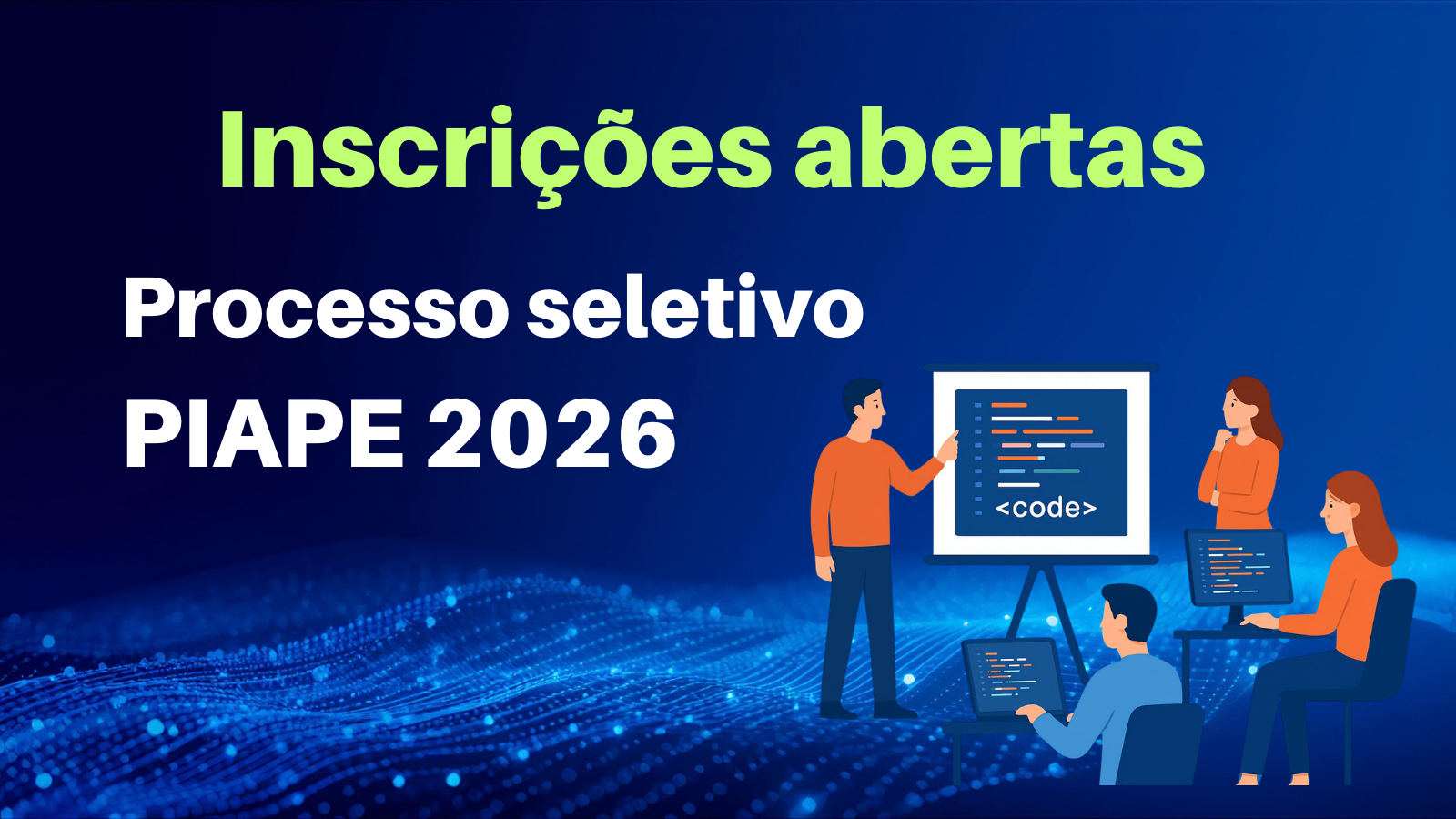 STI oferta 8 bolsas do programa PIAPE